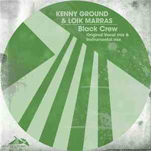 Kenny Ground & Loik Marras - Black Crew download mp3 flac