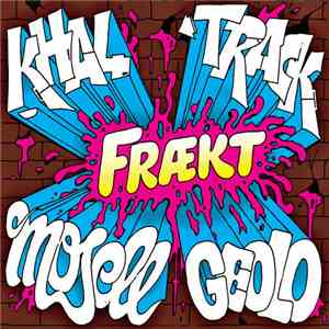 Khal, Track, Mosell, Geolo - Frækt download free