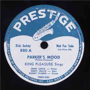 King Pleasure - Parker's Mood / What Can I Say Dear After I Say I'm Sorry download free King Pleasure - Parker's Mood / What Can I Say Dear After I Say I'm Sorry download mp3 flac