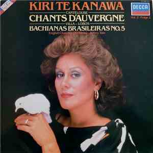 Kiri Te Kanawa, English Chamber Orchestra • Jeffrey Tate - Canteloube / Villa-Lobos - Chants D'Auvergne (Vol. 2) / Bachianas Brasileiras No. 5 download free