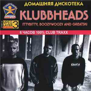 Klubbheads - Домашняя Дискотека download mp3 flac