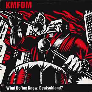 KMFDM - What Do You Know, Deutschland? download free