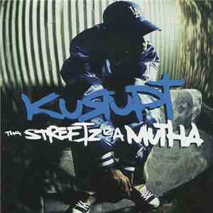 Kurupt - Tha Streetz Iz A Mutha download free