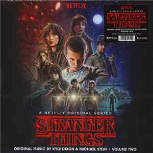 Kyle Dixon , Michael Stein  - Stranger Things - Volume Two (A Netflix Original Series) download free