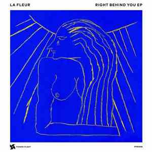 La Fleur - Right Behind You EP download free