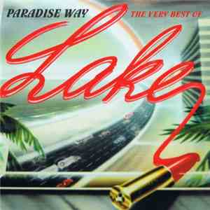Lake  - Paradise Way - The Very Best Of Lake download mp3 flac