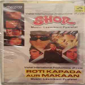Laxmikant Pyarelal - Shor / Roti Kapada Aur Makaan download free