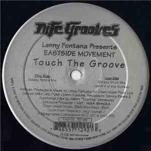 Lenny Fontana Presents Eastside Movement - Touch The Groove download mp3 flac