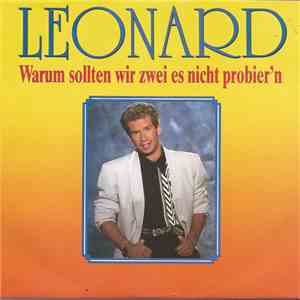 Leonard - Warum Sollten Wir Zwei Es Nicht Probier'n download mp3 flac