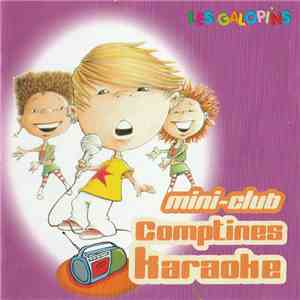Les Galopins - Mini-Club Comptines Karaoke download free