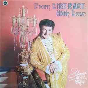 Liberace - From Liberace With Love download mp3 flac Liberace - From Liberace With Love download free