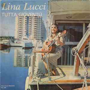 Lina Lucci - Tutta Gioventù download free