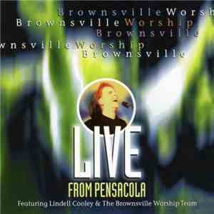 Lindell Cooley - Brownsville Worship: Live From Pensacola download mp3 flac