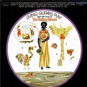 Living Guitars - Living Guitars Play Songs Made Famous By The Rolling Stones download mp3 flac