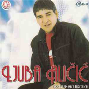 Ljuba Aličić, Orkestar Miće Nikolića - Ljuba Aličić download mp3 flac