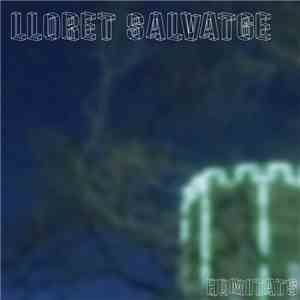 Lloret Salvatge - Humitats download free