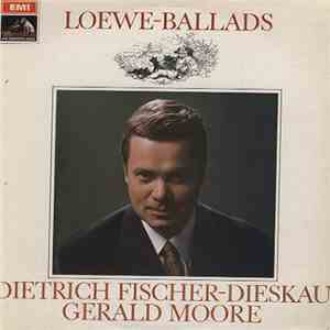 Loewe / Dietrich Fischer-Dieskau / Gerald Moore - Ballads download mp3 flac Loewe / Dietrich Fischer-Dieskau / Gerald Moore - Ballads download free