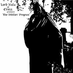Lord Kula Vs Crexx - The Nihilist Program download free
