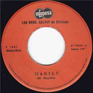 Los Hnos. Calvay De chiclayo - Marilu / El Camino Que Perdi download free