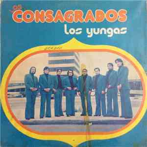 Los Yungas - Los Consagrados download free