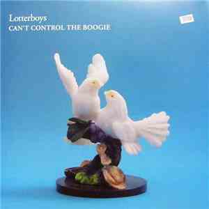 Lotterboys - Can't Control The Boogie download free