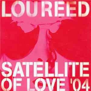 Lou Reed - Satellite Of Love '04 download mp3 flac