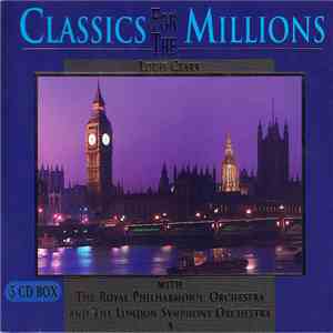 Louis Clark / The Royal Philharmonic Orchestra And The London Symphony Orchestra - Classics For The Millions download free