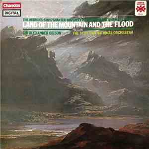 MacCunn / Royal Scottish National Orchestra Conducted By Alexander Gibson - Land Of The Mountain And The Flood, Etc. download free