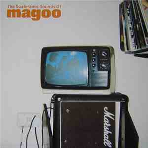 Magoo  - The Soateramic Sounds Of Magoo download mp3 flac