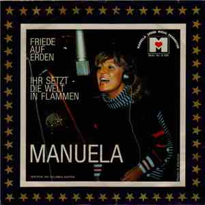 Manuela  - Friede Auf Erden / Ihr Setzt Die Welt In Flammen download mp3 flac
