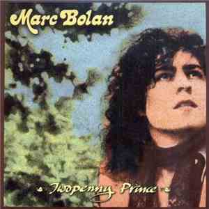 Marc Bolan - Twopenny Prince download mp3 flac