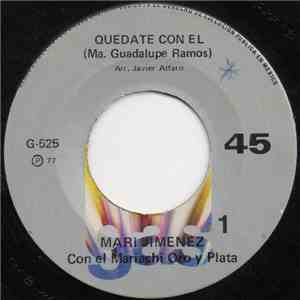 Mari Jimenez Con El Mariachi Oro Y Plata - Quedate Con El download free