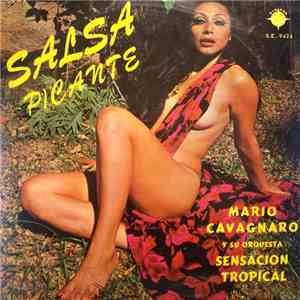 Mario Cavagnaro Y Su Orquesta Sensacion Tropical - Salsa Picante download free
