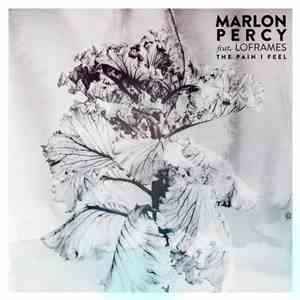 Marlon Percy Feat. Loframes - The Pain I Feel download free