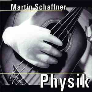 Martin Schaffner - Physik download mp3 flac