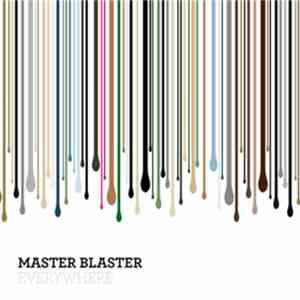Master Blaster - Everywhere download mp3 flac