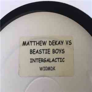 Matthew Dekay vs. Beastie Boys - Intergalactic download mp3 flac