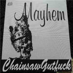 Mayhem - Chainsaw Gutsfuck download mp3 flac
