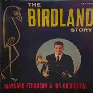 Maynard Ferguson & His Orchestra - The Birdland Story download free Maynard Ferguson & His Orchestra - The Birdland Story download mp3 flac
