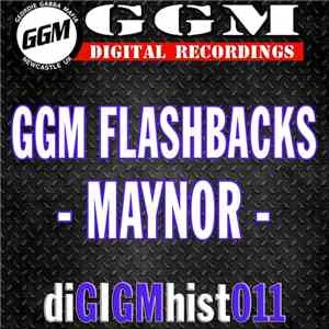 Maynor - GGM Flashbacks - Maynor  download mp3 flac