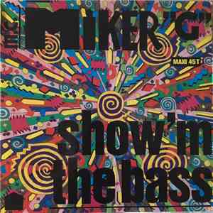 MC Miker G - Show 'M The Bass download free