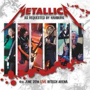 Metallica - As Requested By Hamburg - 4th June 2014 Live Imtech Arena download free Metallica - As Requested By Hamburg - 4th June 2014 Live Imtech Arena download mp3 flac