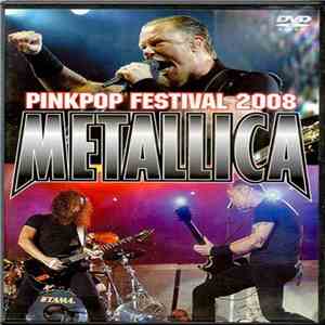 Metallica - Pinkpop Festival 2008 download mp3 flac