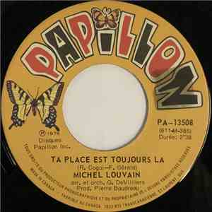 Michel Louvain - Ta Place Est Toujours La download free