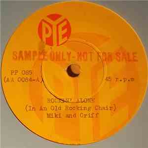 Miki And Griff With The Lonnie Donegan Group - Rockin' Alone (In An Old Rocking Chair) / I'm Here To Get My Baby Out Of Jail download mp3 flac
