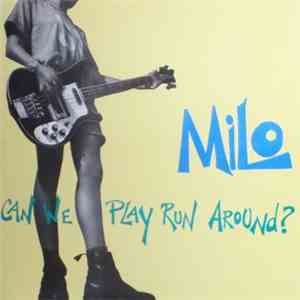 Milo  - Can We Play Run Around? download mp3 flac