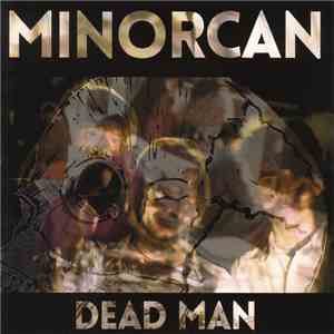 Minorcan - Dead Man download mp3 flac