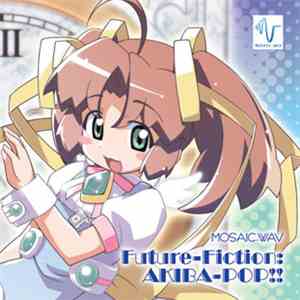 MOSAIC.WAV - Future-Fiction：Akiba-Pop!! download free