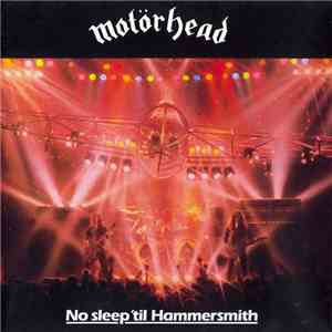 Motörhead - No Sleep 'til Hammersmith download free