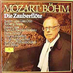 Mozart - Böhm Conducts; Evelyn Lear, Roberta Peters, Lisa Otto, Franz Crass, Dietrich Fischer-Dieskau, Hans Hotter, Fritz Wunderlich, RIAS Kammerchor, Berliner Philharmoniker - Die Zauberflöte download free